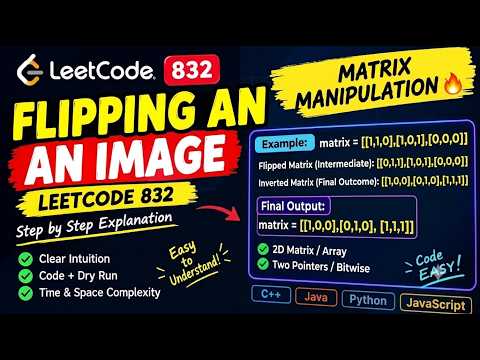 LeetCode 832: Flipping an Image Explained 🔥 | JavaScript Solution | Easy DSA