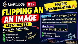 Information LeetCode 832: Flipping an Image Explained 🔥 | JavaScript Solution | Easy DSA News