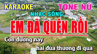 Karaoke Em Đã Quên Rồi Tone Nữ | Bạch Duy Sơn