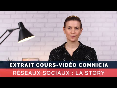 Réseaux sociaux : le concept des stories - Cours vidéo COMNICIA