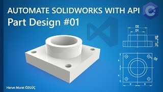 Automate SolidWorks With API (Part Design #01)