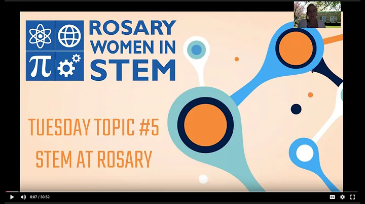 Tuesday Topics: STEM at Rosary