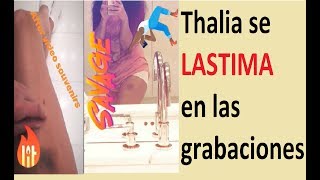 Thalia se lastima en las grabaciones de su videoclip