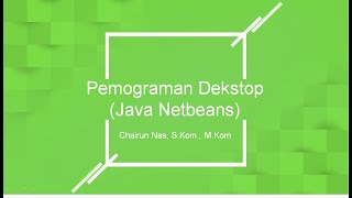 Pemograman Dekstop (Java Netbeans) #Part 4 - Data Array