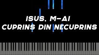 Video thumbnail of "Isus, m-ai cuprins din necuprins - Instrumental Pian - Negativ Pian - Tutorial #493"