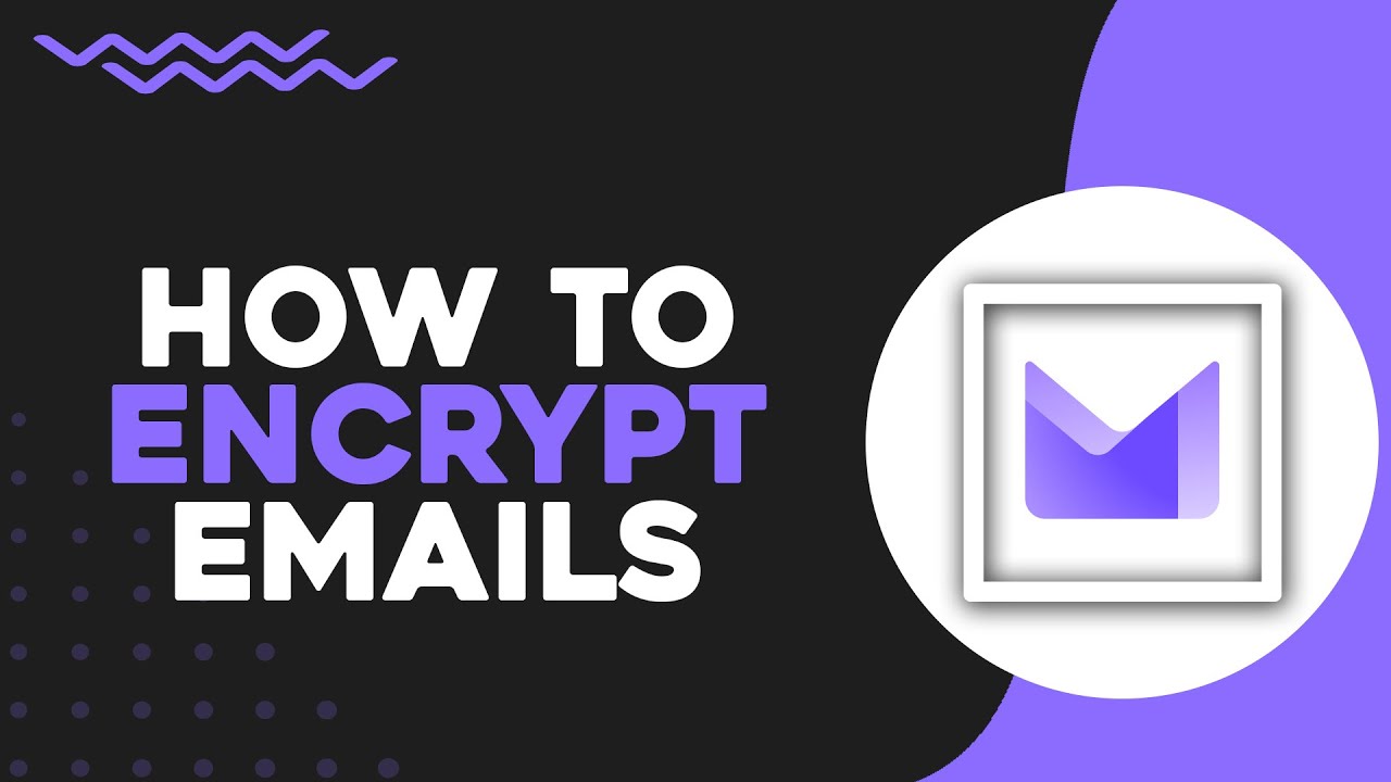 How To Encrypt Emails with Proton Mail (Quick Tutorial) - YouTube