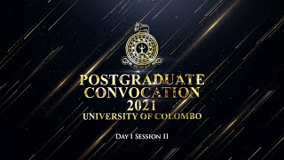 Postgraduate Convocation 2021 - Day 1 Session 2