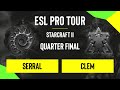 SC2 - Serral vs. Clem - DreamHack SC2 Masters: Fall - Quarter Final - Season Finals