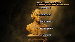 Download lagu DJ Full Bass Sunda 2026 Playlist Slow Bass Night Drive