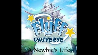 [FlyFF Universe] A Newbie's Life Episode 14: A Series of Unexpected Events