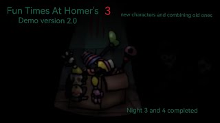 (Fun Times At Homer's 3 [Demo 2.0])(Night 3 And 4 Completed)
