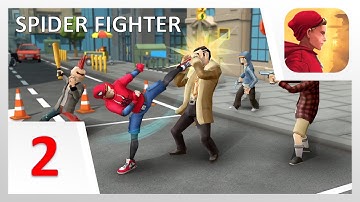 SPIDER FIGHTER SUPERHERO REVENGE Gameplay Walkthrough Part 2 (iOS, Android)