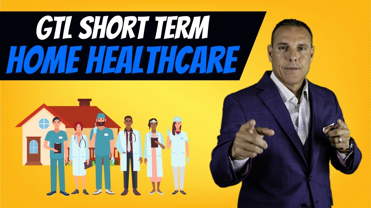 Uncovering The Benefits Of GTL s Short Term Home Health Care You Won t Uncovering The Benefits Of GTL s Short Term Home Health Care You Won t
