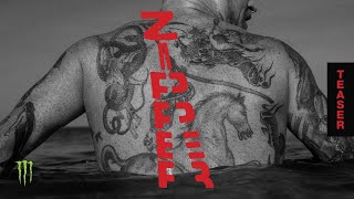 Zipper ( Trailer) - A Surf Film ft Chippa Wilson, Filipe Toledo, and more