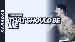 Justin Bieber - That Should Be Me [Karaoke Video]