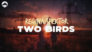 Regina Spektor - Two Birdss