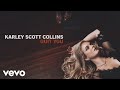 Karley Scott Collins Quit You Official Audio mp3