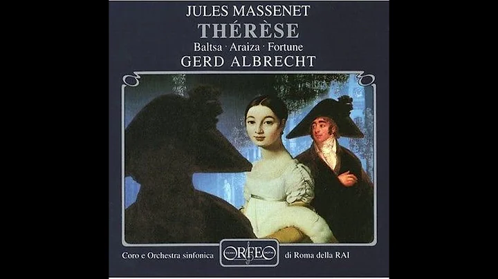 Jules Massenet. Therese (Gerd Albrecht)