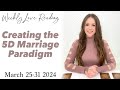 Creating the 5d marriage paradigm divine masculine feminine love card reading march 2531 2024