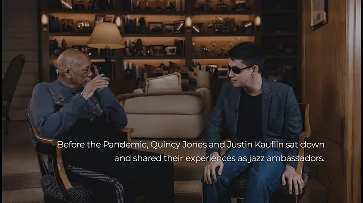 Jazz Appreciation Month: Quincy Jones & Justin Kauflin 🎹
