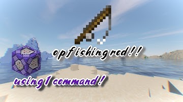 op fishing rod (using 1 command!)
