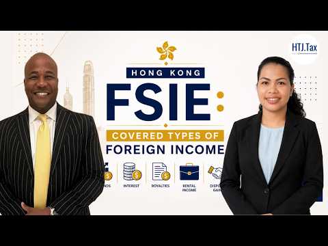 Hong Kong FSIE: Covered Types of Foreign Income