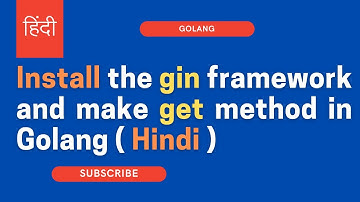 Gin API Go हिंदी | Install the gin framework and make get method in Golang ( Hindi )