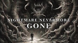 “GONE” by NIGHTMARE NEVERMORE