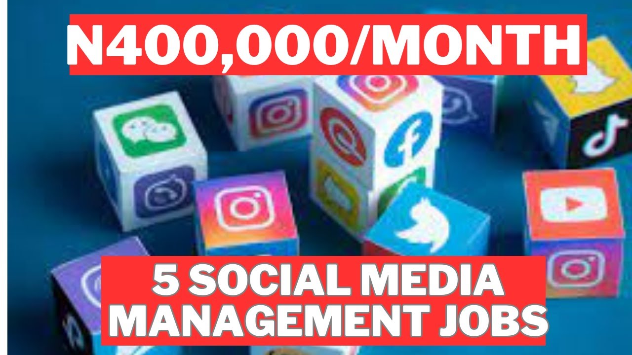 N400,000 Per Month, 5 Social Media Management Jobs Make Money Online