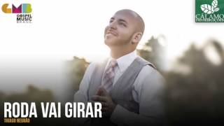 Vídeo de A Roda Vai Girar