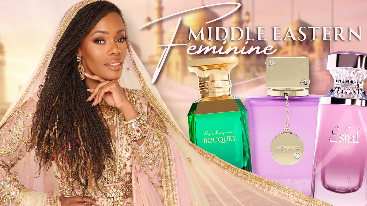 BEST FEMININE MIDDLE EASTERN PERFUMES
