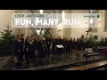 Run mary run  chor lautstark  adventliches singen 2023