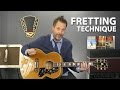 Basic Fretting Technique For Beginner Guitar Players