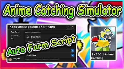 Roblox Anime Catching Simulator Script - Auto Farm GUI & More