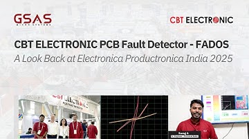 Look Back At Electronica 2025 - CBT Electronic || PCB Fault Detector Tool || FADOS
