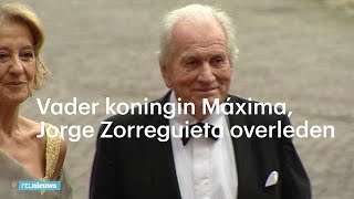 Dit was het leven van de vader van koningin Máxima- RTL NIEUWS