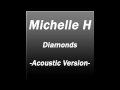 Rihannas diamonds amazing version performed by michelle h 16 years old  short cut