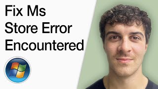 How To Fix Microsoft Store Error Encountered On Windows 1110 (Full 2025 Guide)