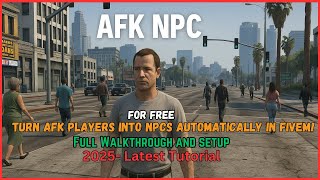 Celebrity Turn AFK Players into NPCs Automatically in FiveM! | 2025 Wealth