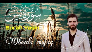 Surah YASIN (Yaseen) | Obaida Mufaq | With Arabic Text | Terjemahan Indonesia