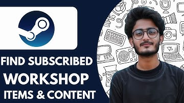 How To Find All Your Subscribed Workshop Items & Content in Steam - 2025 (Easiest Way)