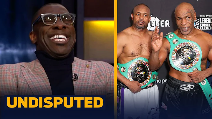 Skip & Shannon react to Tyson vs. Roy Jones Jr. & ...