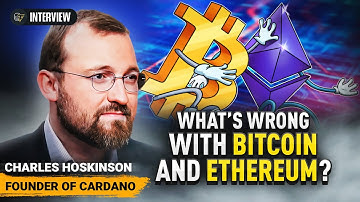 Cardano-oprichter Charles Hoskinson legt de tekortkomingen van Ethereum en Bitcoin uit