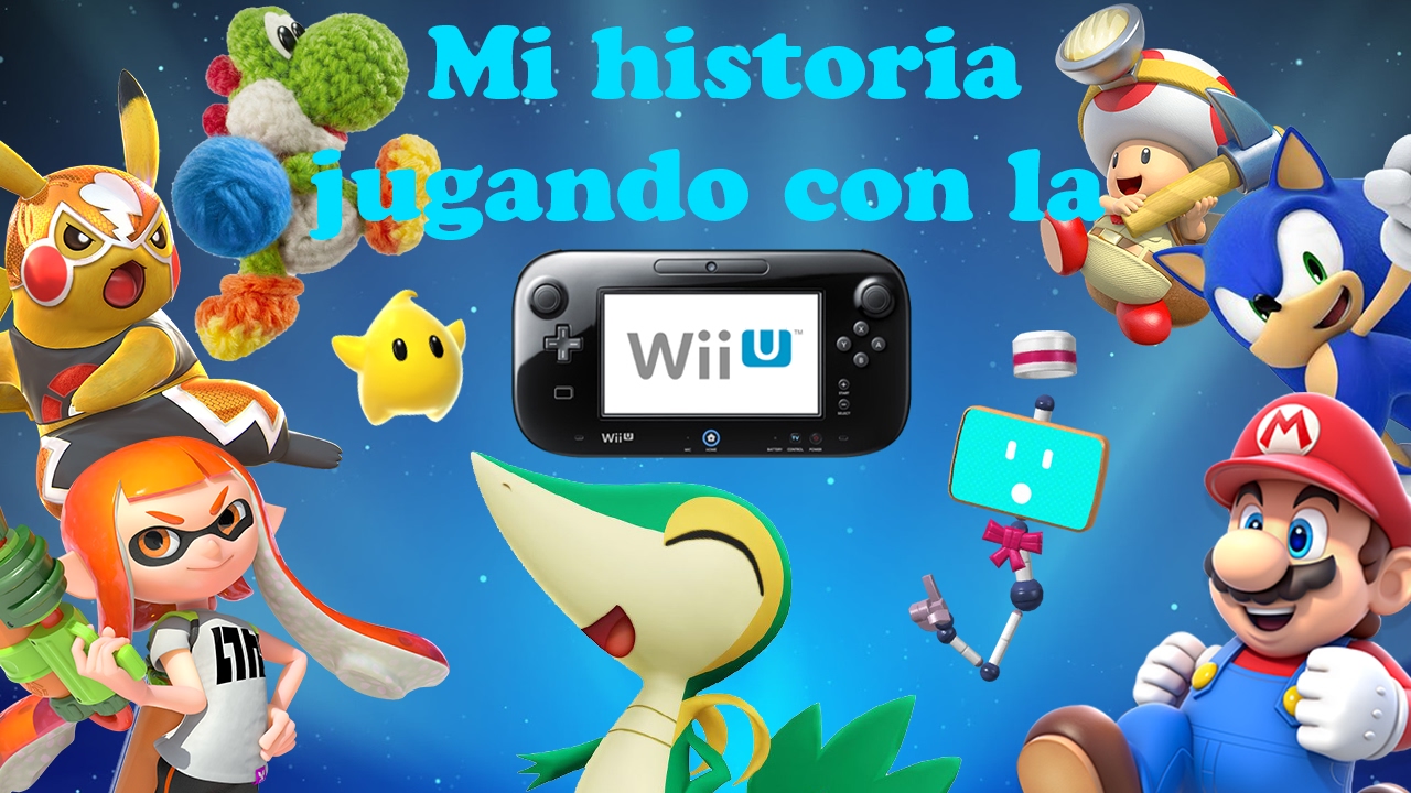Mi historia jugando con la Wii u