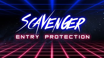 🤖 Scavenger Bot 2.0 ➜ What is Entry Protection?