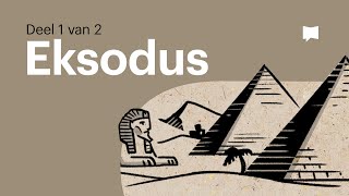 Oorsig: Eksodus 1-18