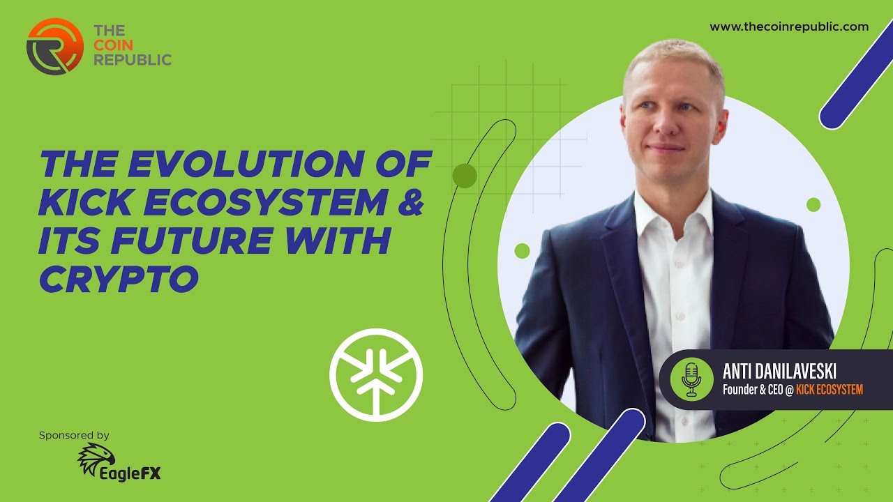 The Evolution of Kick Ecosystem & Its Future with Crypto | Interview with  Founder - Anti Danilevski
