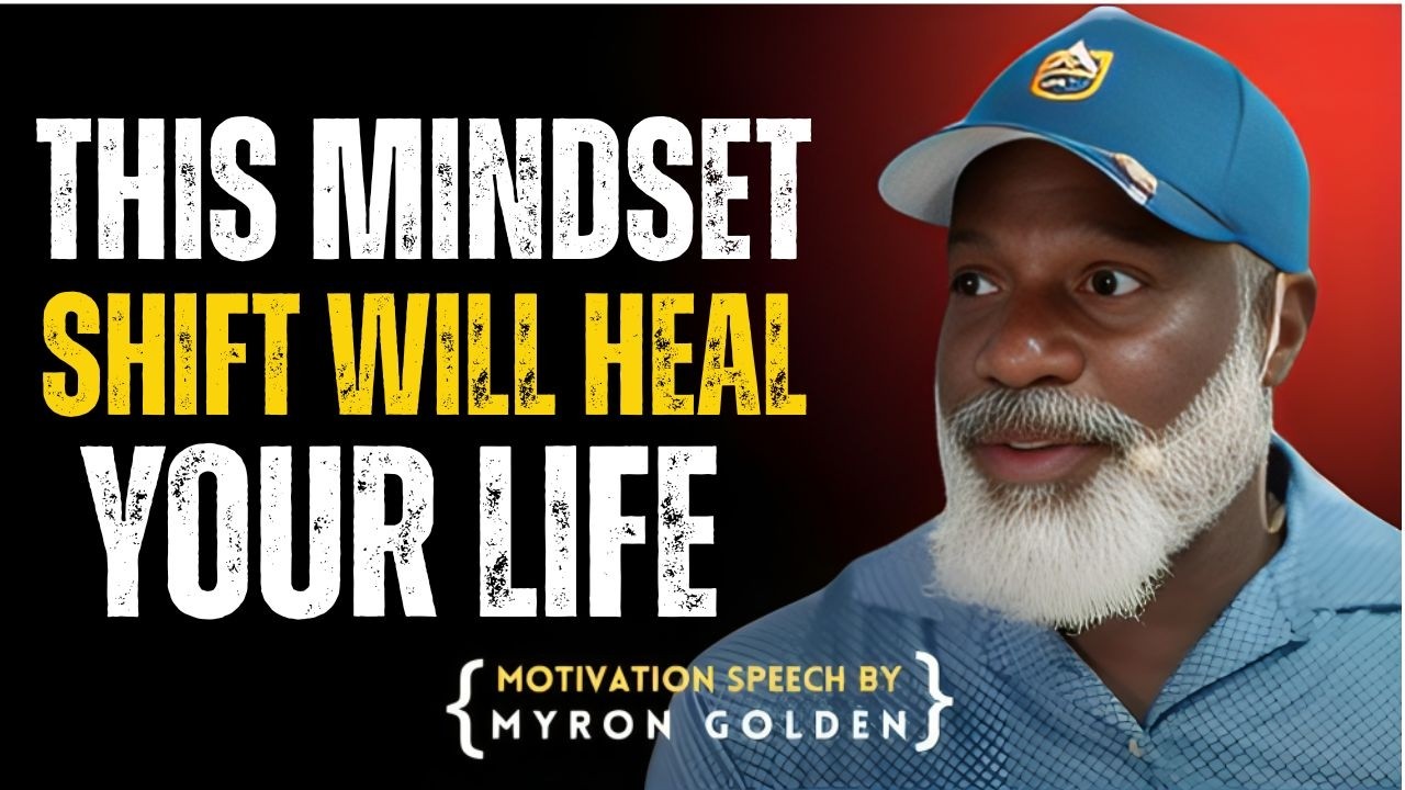 Loving Yourself Starts With Becoming Your Own Parent | BEST Speech Inspired by Myron Golden