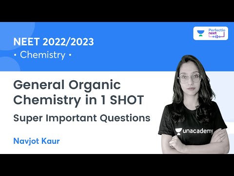 General Organic Chemistry in 1 SHOT | Super Important Questions | NEET 2023 | Navjot Kaur