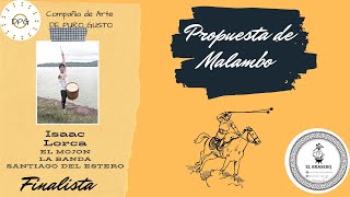 Propuesta de Malambo- Isaac Lorca- El Mojon -Santiago del Estero